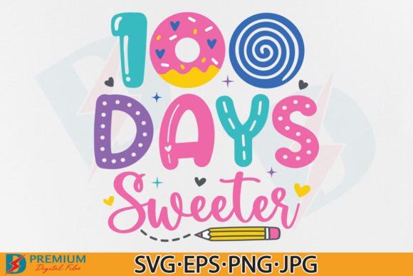100 Days of School, Girl Sweeter SVG PNG