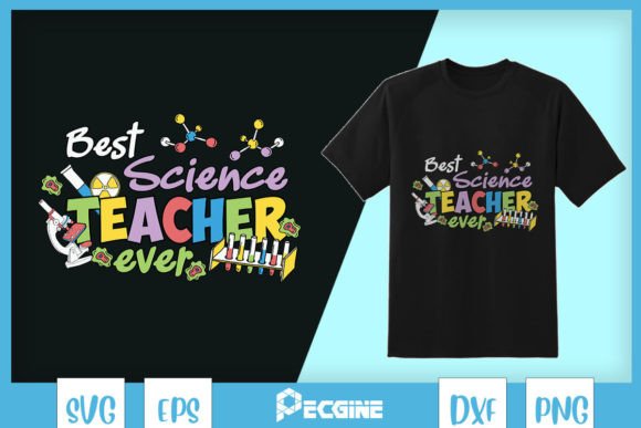 Best Science Teacher Ever SVG Graphics