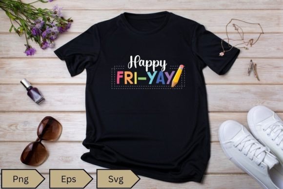 Happy Fri-Yay Friday Lovers Fun Teacher Graphics and T-Shirt Designs