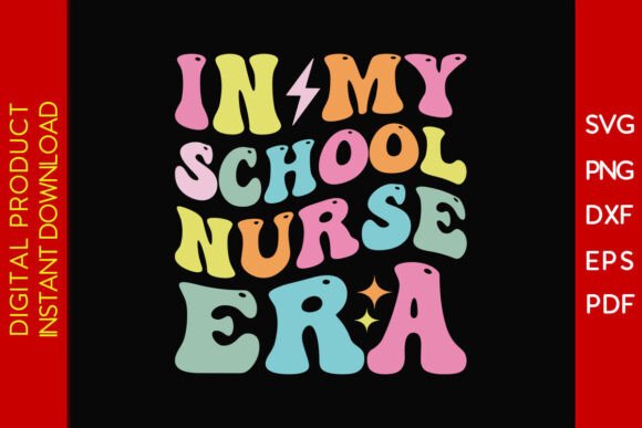 In My School Nurse Era SVG T-Shirt Graphics