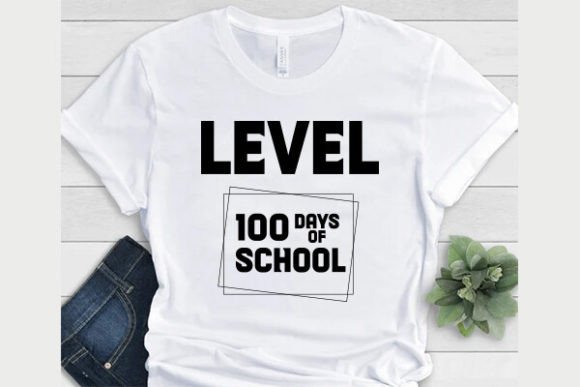 Level 100 Days of School Shirt Graphics