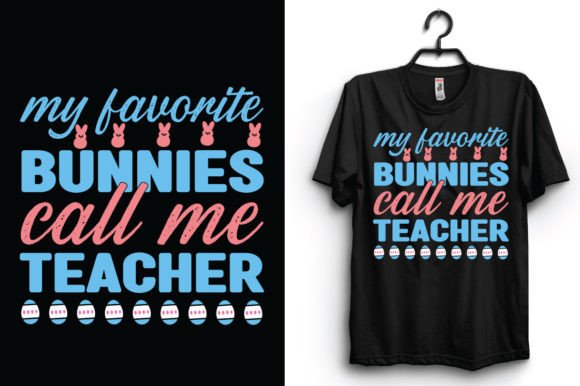 My Favorite Bunnies Call Me Teacher Graphics