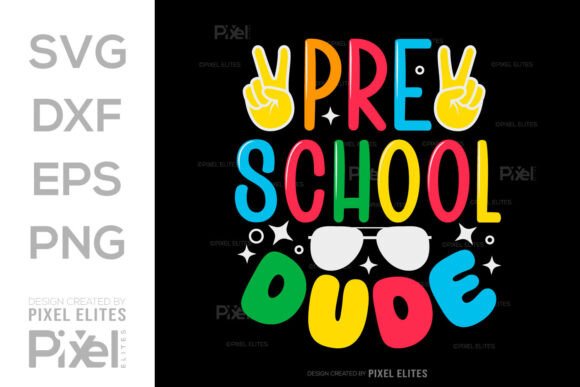 Preschool Dude SVG: Graphics for T-Shirt Designs