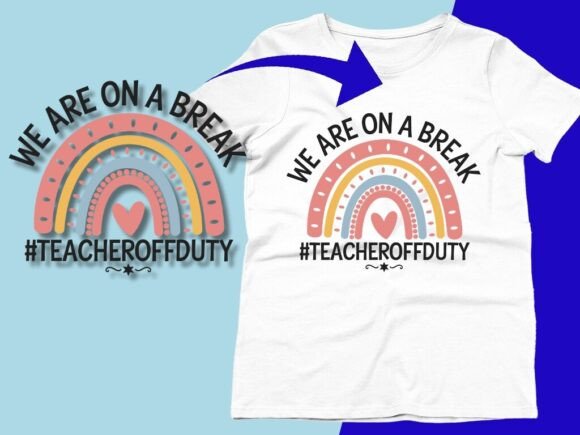 We Are on a Break Teacher off Duty SVG
